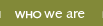 Who we are